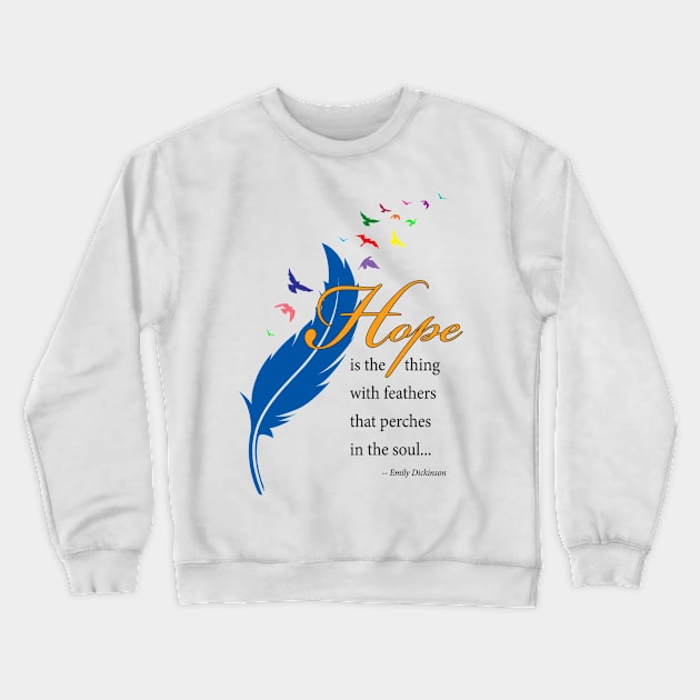 Hope feather with quote, black type Crewneck Sweatshirt by Just Winging It Designs